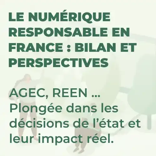 L'état du numérique responsable en France : bilan et perspectives